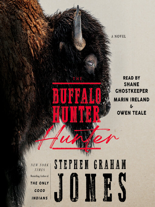 Title details for The Buffalo Hunter Hunter by Stephen Graham Jones - Wait list